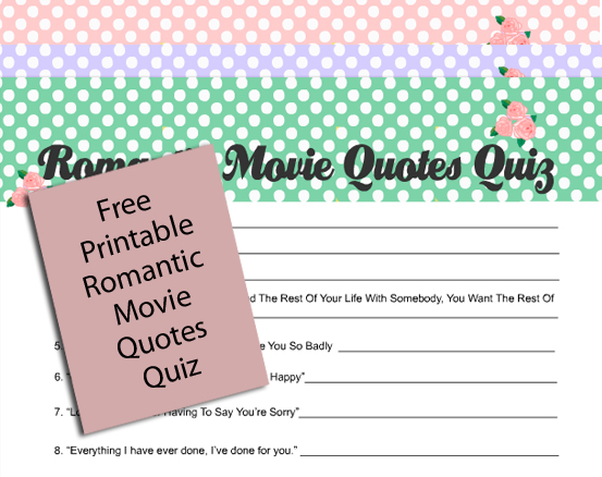 Free Printable Romantic Movie Quotes Quiz